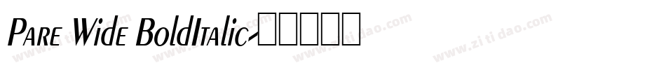 Pare Wide BoldItalic字体转换